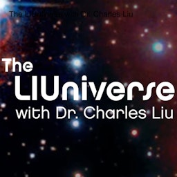The LIUniverse with Dr. Charles Liu