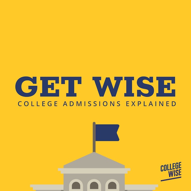 Get Wise: College Admissions Explained
