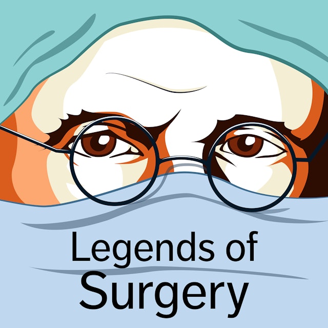 Legends of Surgery