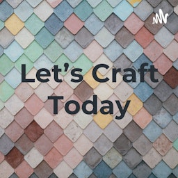 Let's Craft Today
