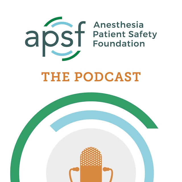 Anesthesia Patient Safety Podcast