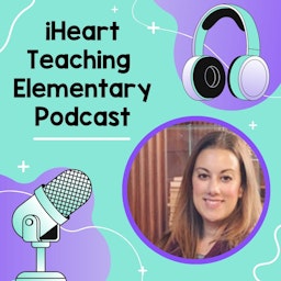 iHeart Teaching Elementary Podcast
