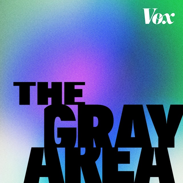 The Gray Area with Sean Illing