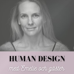Human Design med Emelie och gäster