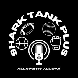 Shark Tank PLUS! Sports Talk