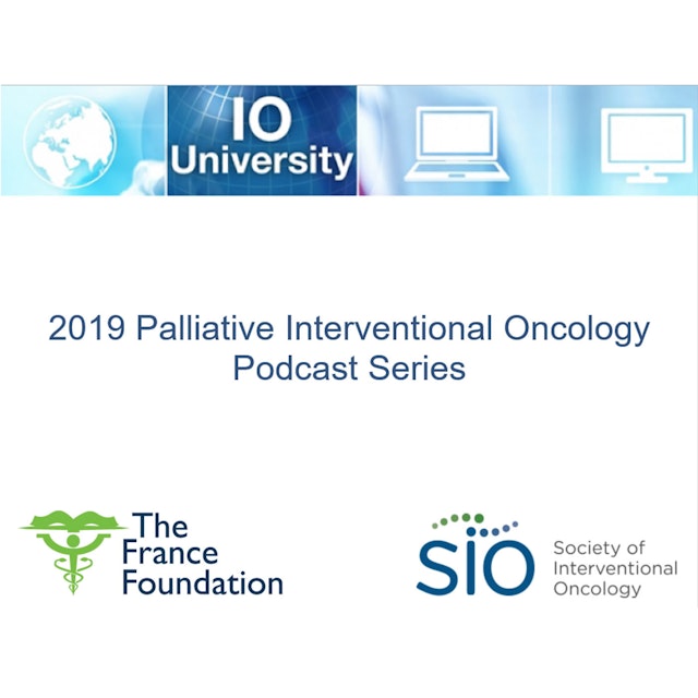 Palliative Interventional Oncology Podcast Series
