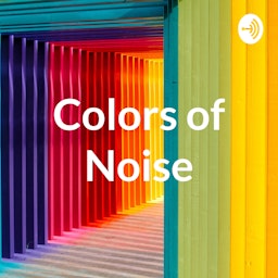 Colors of Noise
