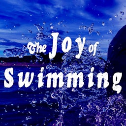 The Joy of Swimming