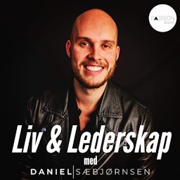 Liv & Lederskap med Daniel Sæbjørnsen