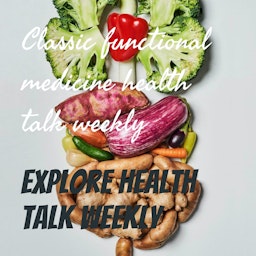 Explore Health Talk Weekly