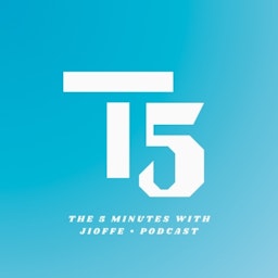 The 5 Minutes With Jioffe Podcast