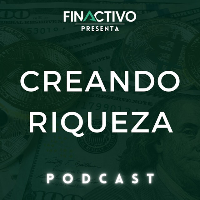 Creando Riqueza by FinActivo