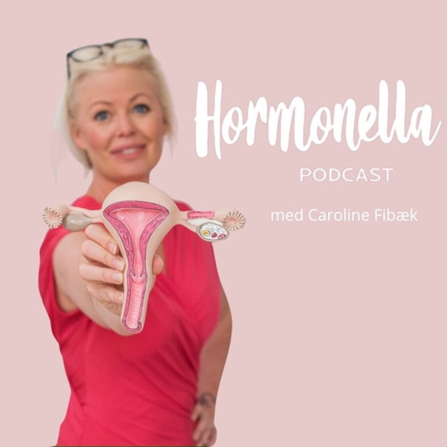 Hormonella m. Caroline Fibæk