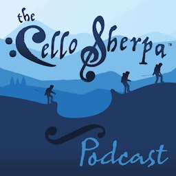 The Cello Sherpa Podcast