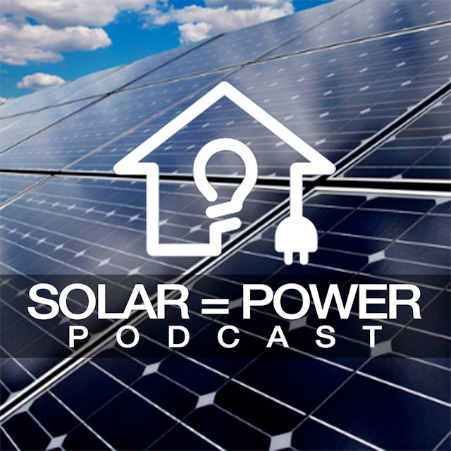 SOLAR=POWER Podcast