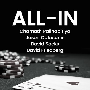 All-In with Chamath, Jason, Sacks & Friedberg-image}