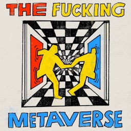 The Fucking Metaverse