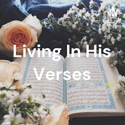 Living In His Verses