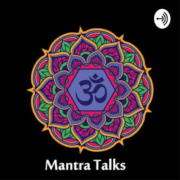 Mantra Talks