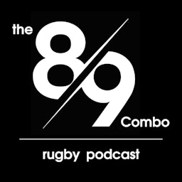 The 8-9 Combo Rugby Podcast