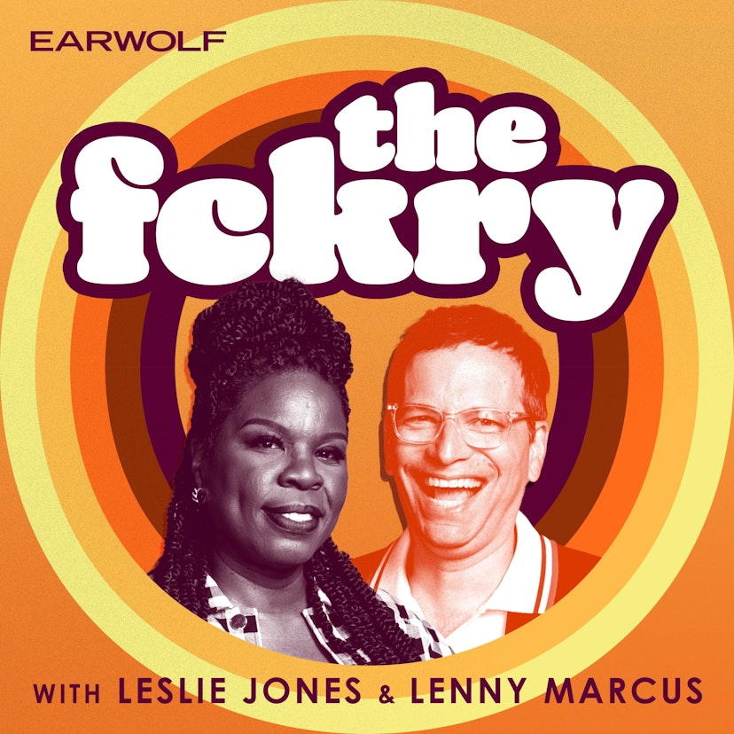 The fckry with Leslie Jones and Lenny Marcus