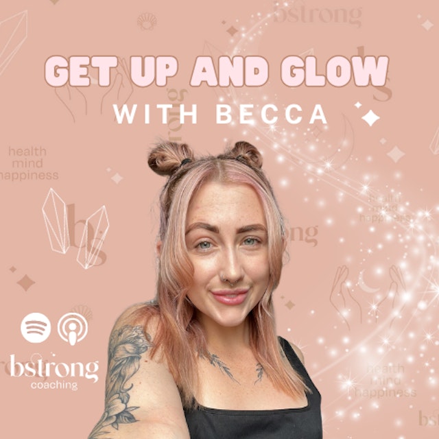 The Get Up And Glow Podcast