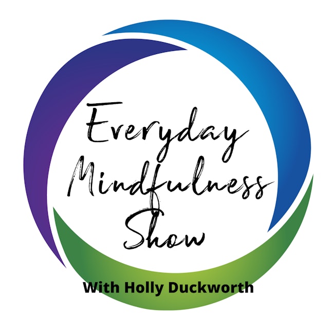 Everyday Mindfulness Show