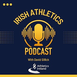 The Irish Athletics Podcast