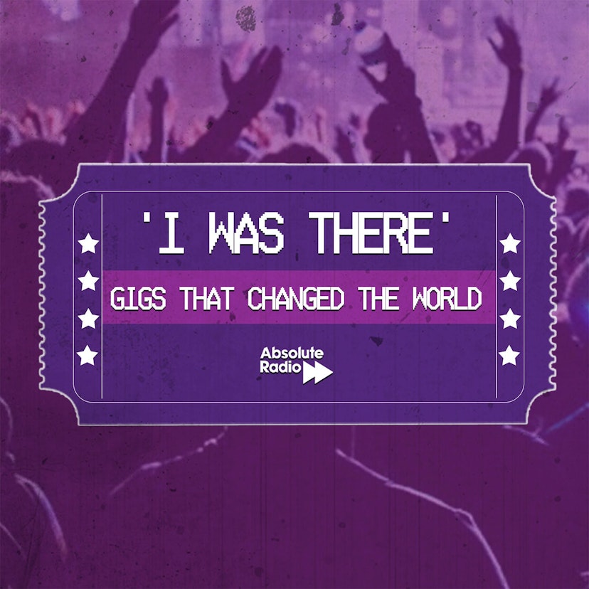 I Was There - Gigs That Changed The World