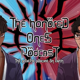 The Honored Ones Podcast