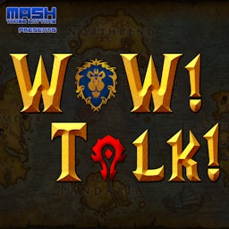 WoW! Talk! – Warcraft News and Guild Life
