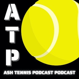 Ash Tennis Podcast