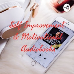Self Improvement & Motivational Audiobooks
