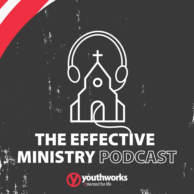 The Effective Ministry Podcast