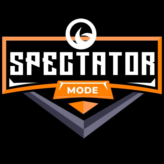 Spectator Mode Podcast