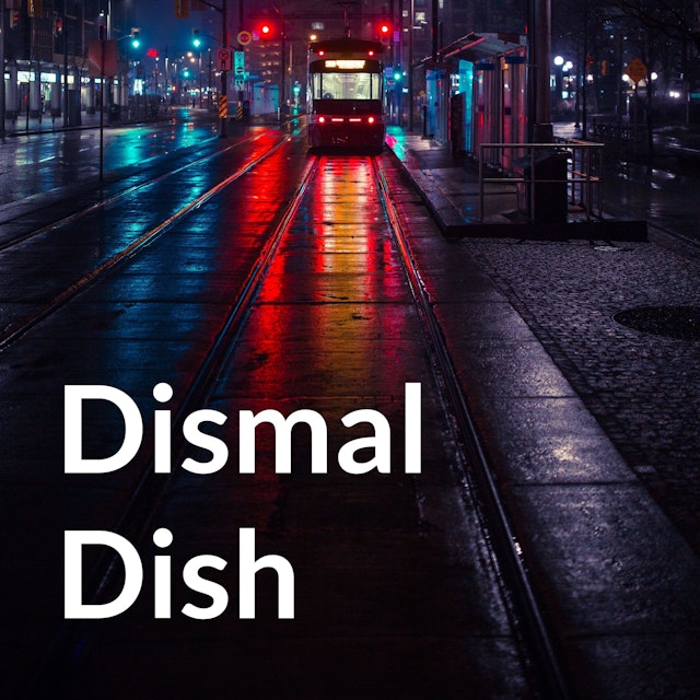 Dismal Dish