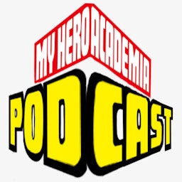 My Hero Academia Podcast