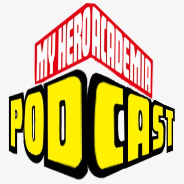 My Hero Academia Podcast