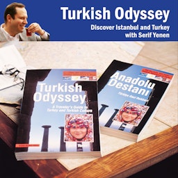 Turkish Odyssey, Discover Istanbul and Turkey with Serif Yenen