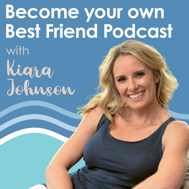 Become Your Own Best Friend Podcast