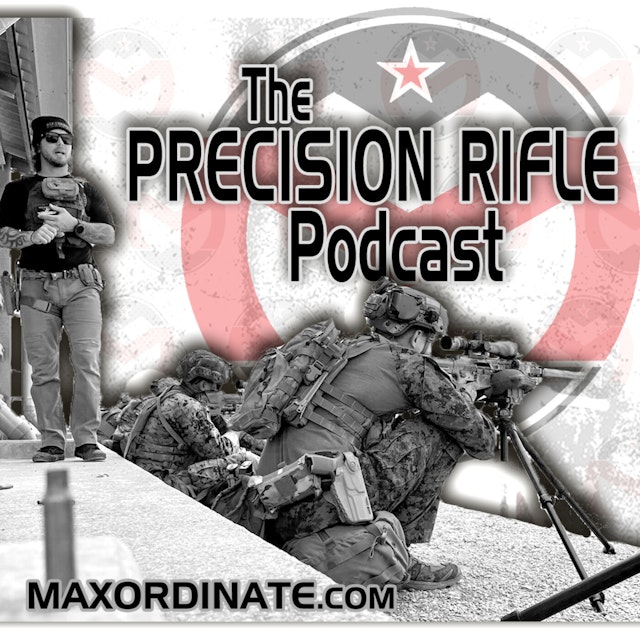 MAX ORDINATE • The Precision Rifle Podcast