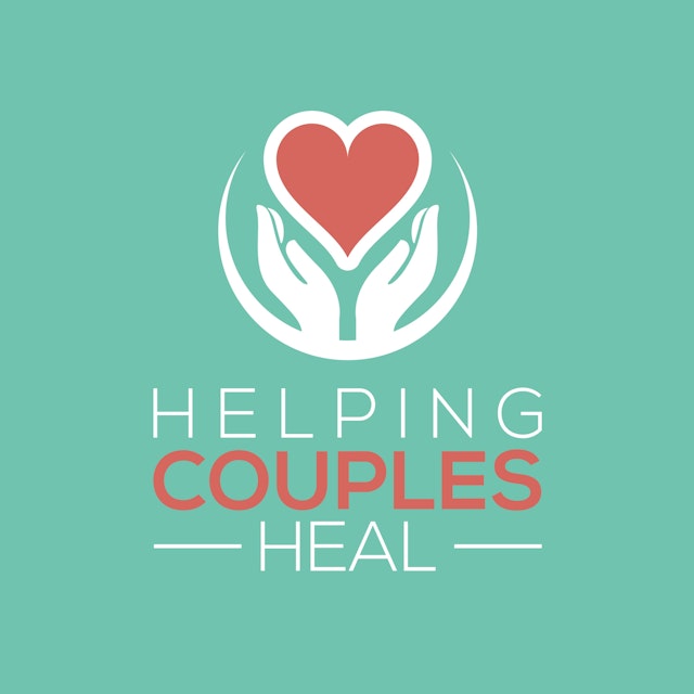 Helping Couples Heal Podcast