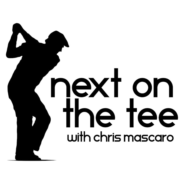Golf Podcast: next on the tee