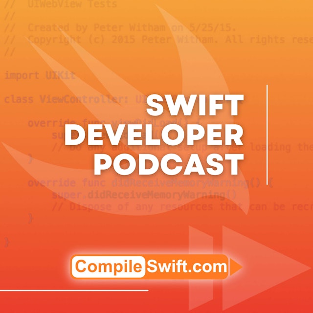 Swift Developer Podcast - App development and discussion