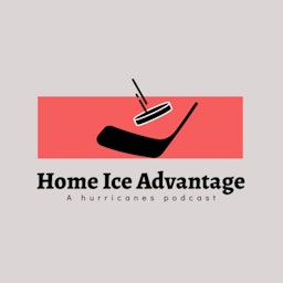 Home Ice Advantage: A Carolina Hurricanes Podcast