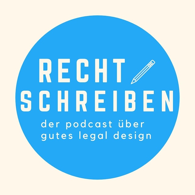 Recht schreiben. Ein Podcast über gutes Legal Design.