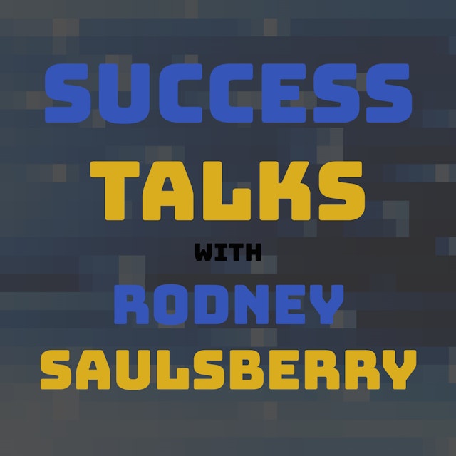 Success Talks With Rodney Saulsberry