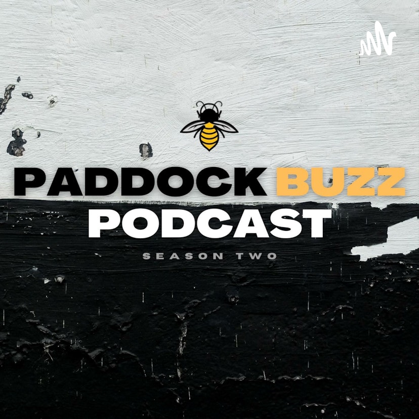 The Paddock Buzz Podcast