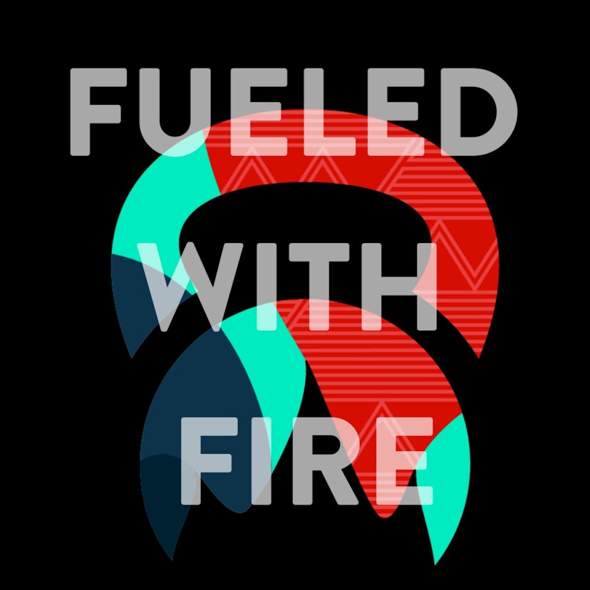 FUELED WITH FIRE