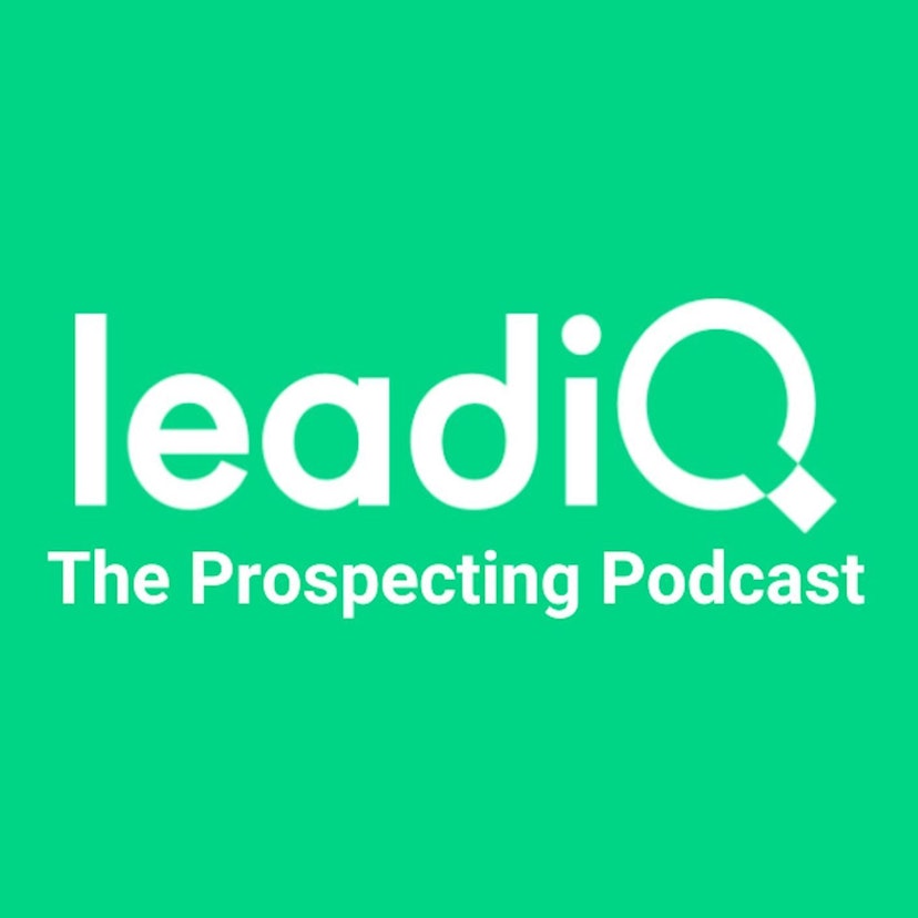 The Prospecting Podcast by LeadIQ